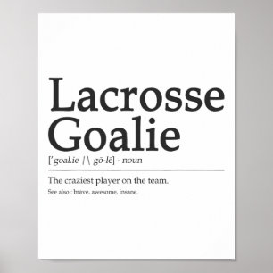 Grappig Lacrosse Goalie Definitie Quote Cool Manne Poster