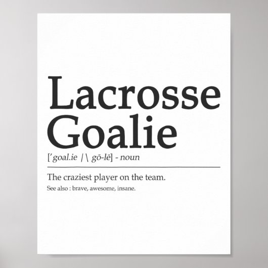 Grappig Lacrosse Goalie Definitie Quote Cool Manne Poster (Voorkant)