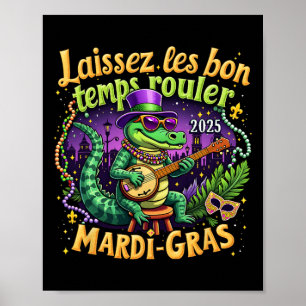 Grappig Laissez Les Bon Temps Rouler Mardi Gras 20 Poster