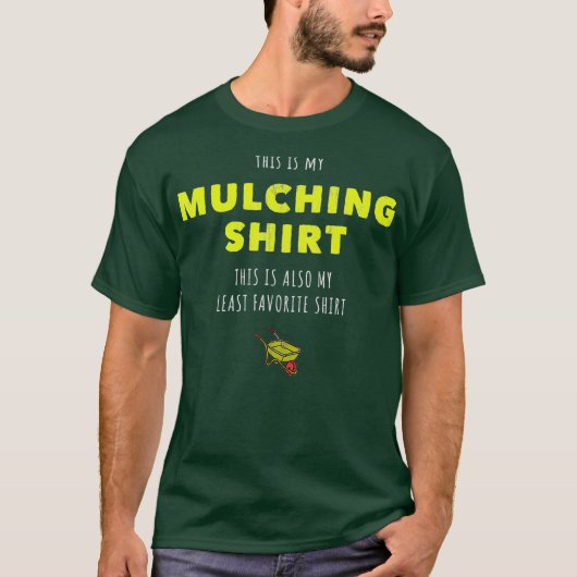 Grappig landschap Dit is mijn Mulching T-shirt (Voorkant)