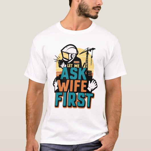 Grappig lassen Shirt - check eerst met mijn vrouw (Voorkant)