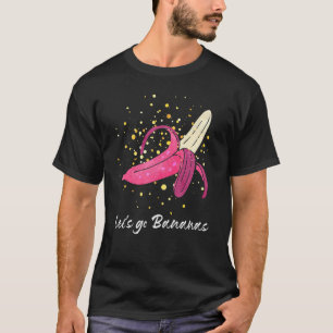 Grappig Laten we Bananen gaan Banaanliefhebber Coo T-shirt