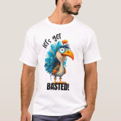 Grappig Laten we Basted T-shirt (Voorkant)