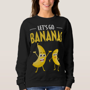 Grappig Laten we gaan bananen Humor banaan tropisc Trui