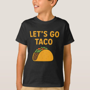 Grappig, laten we gaan Taco 11 T-shirt