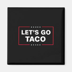 Grappig, laten we gaan Taco 1 Magneet