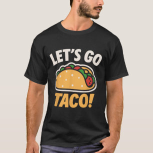 Grappig, laten we gaan Taco 31 T-shirt