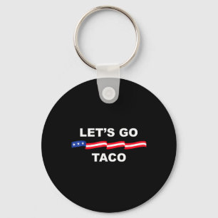 Grappig Laten we gaan Taco altijd kippen uit 1 Sleutelhanger