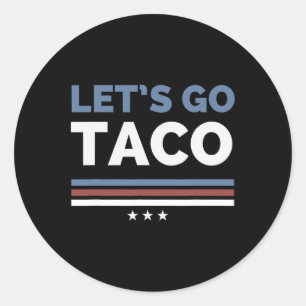 Grappig Laten we gaan Taco altijd kippen uit vrouw Ronde Sticker