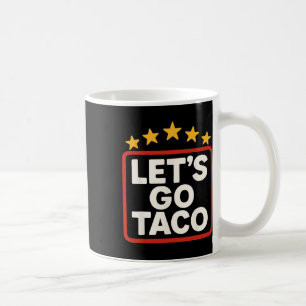 Grappig Laten we gaan Taco Taco Chicken voor Vrouw Koffiemok