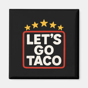 Grappig Laten we gaan Taco Taco Chicken voor Vrouw Magneet