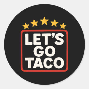 Grappig Laten we gaan Taco Taco Chicken voor Vrouw Ronde Sticker