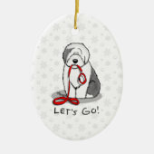 Grappig, laten we gaan! Walk Old English Sheepdog  Keramisch Ornament (Voorkant)