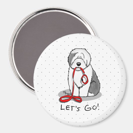 Grappig, laten we gaan! Walk Old English Sheepdog  Magneet (Voorkant / Achterkant)