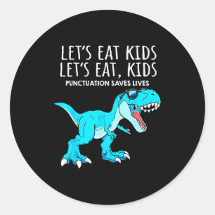Grappig Laten we Kinderen Eten Interpunctie Slaat  Ronde Sticker