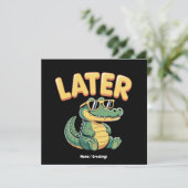 Grappig Later Gator Hilarische Alligator Pun Desig Kaart (Staand voorkant)