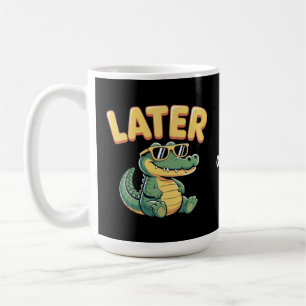 Grappig Later Gator Hilarische Alligator Pun Desig Koffiemok