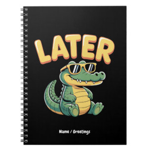 Grappig Later Gator Hilarische Alligator Pun Desig Notitieboek