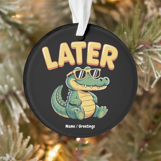 Grappig Later Gator Hilarische Alligator Pun Desig Ornament (Boom)