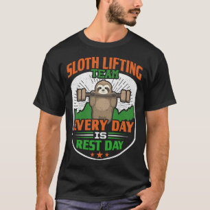 Grappig Lazy Sloth Lifting Team - Elke dag is een  T-shirt