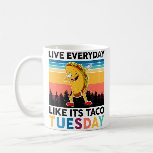 Grappig Leef Elke Dag Als Of Het Taco-Dinsdag Nati Koffiemok (Links)