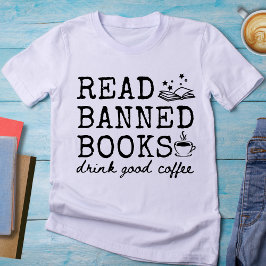 Grappig Lees Verboden Boeken Drink Goede Koffie T- T-shirt