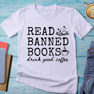 Grappig Lees Verboden Boeken Drink Goede Koffie T- T-shirt