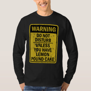 Grappig Lemon Pound Cake Eten Dessert T-shirt