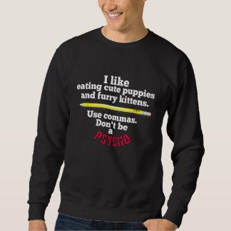 Grappig leraar Engels gebruik komma's zijn geen ps Trui