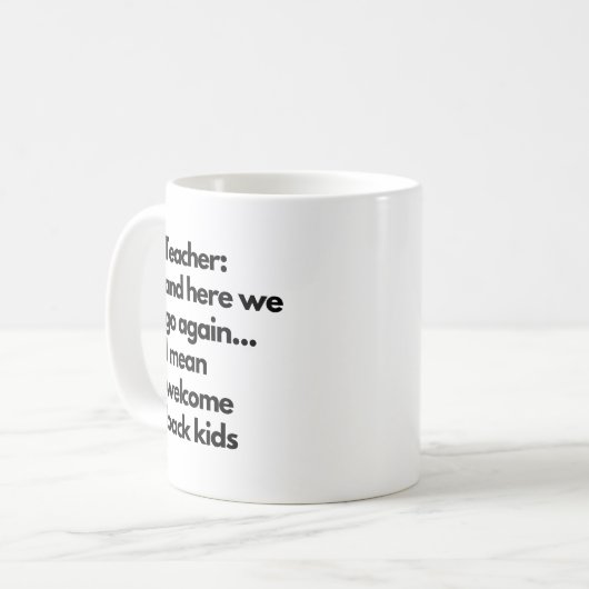 Grappig leraar hier gaan we weer naar het nieuwe s koffiemok (Voorkant links)