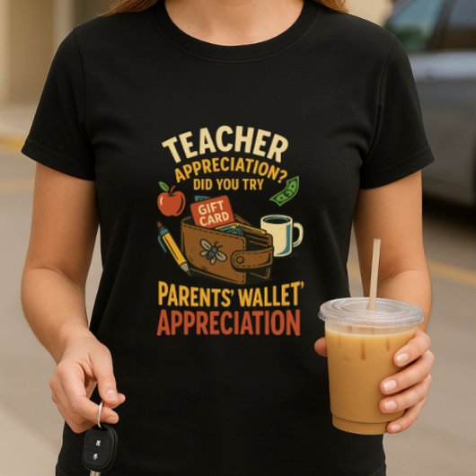 Grappig Leraar Waardering Shirt; Ouders portemonne T-shirt