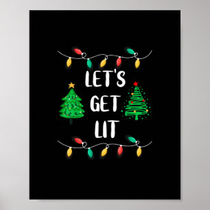 Grappig Let's Get Lit Christmas Lights Feestdagen Poster