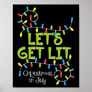 Grappig Let's Get Lit Kerstmis In Juli T-shirt Zom Poster
