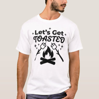 Grappig Let's Get Toasted Camping T-Shirt