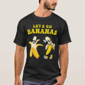 Grappig Let's Go Bananas Schattige Banaan T-shirt (Voorkant)