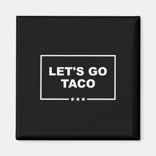 Grappig Let's Go Taco 29 Magneet (Voorkant)