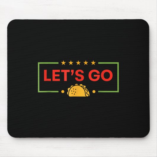 Grappig Lets Go Taco _9 Muismat (Voorkant)