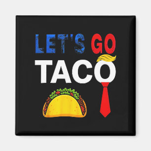 Grappig Let's Go Taco Amerikaanse Patriot Vrouwen Magneet
