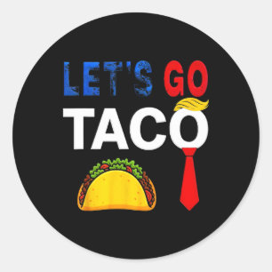 Grappig Let's Go Taco Amerikaanse Patriot Vrouwen Ronde Sticker