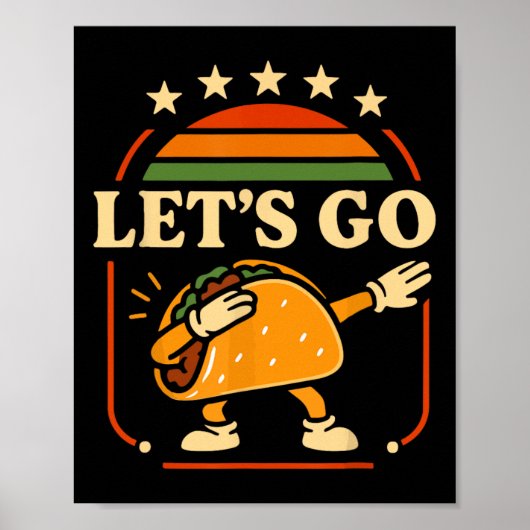 Grappig Let's Go Taco Dabbing Fiesta Party T-shirt Poster (Voorkant)