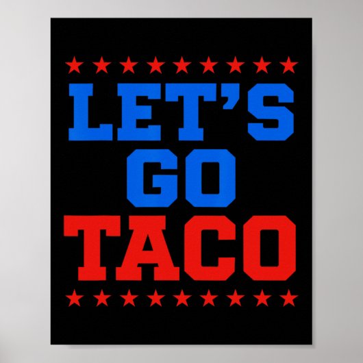Grappig Let's Go Taco Design Poster (Voorkant)