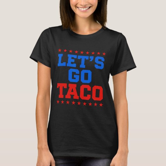 Grappig Let's Go Taco Design T-shirt (Voorkant)