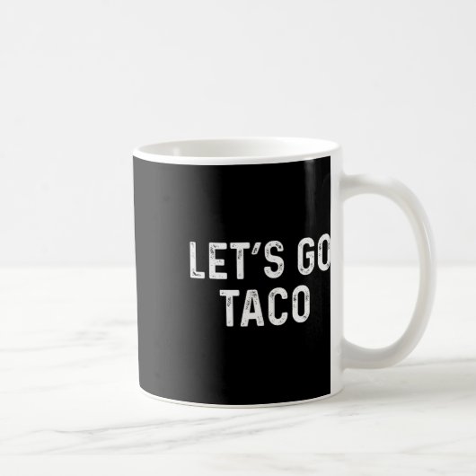 Grappig Let's Go Taco - Let's Go Taco Koffiemok (Rechts)