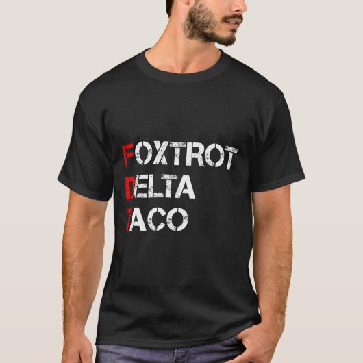 Grappig Let's Go Taco Shirt Foxtrot Delta Taco 1 (Voorkant)