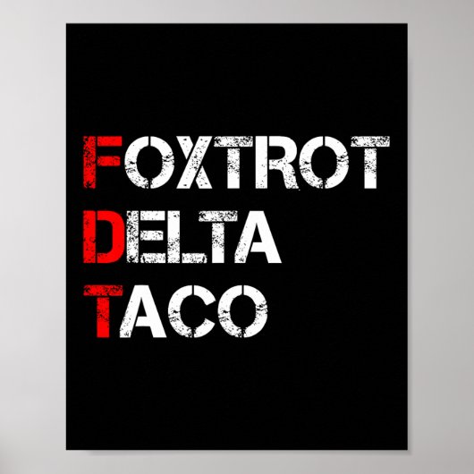 Grappig Let's Go Taco Shirt Foxtrot Delta Taco 1 Poster (Voorkant)