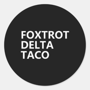 Grappig Let's Go Taco Shirt Foxtrot Delta Taco 5 Ronde Sticker