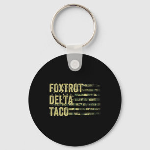 Grappig Let's Go Taco Shirt Foxtrot Delta Taco 6 Sleutelhanger