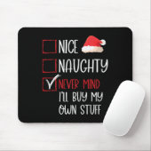 Grappig Leuk Stoute Nooit Geeft Santa Checklist Ch Muismat (Met muis)