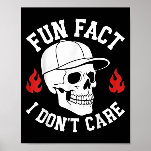 Grappig Leuk weetje Ik geef niet om Skeleton Sarca Poster (Voorkant)