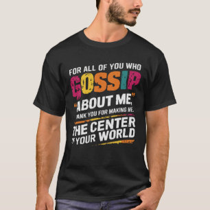 Grappig Leven Geroddel Gerucht Grap Sarcasme Humor T-shirt
